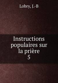Instructions populaires sur la prire. 5