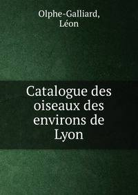 Catalogue des oiseaux des environs de Lyon