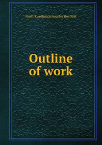 Outline of work