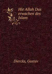 Hie Allah! Das erwachen des Islam
