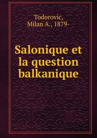 Salonique et la question balkanique