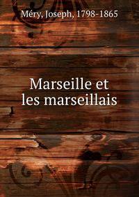 Marseille et les marseillais