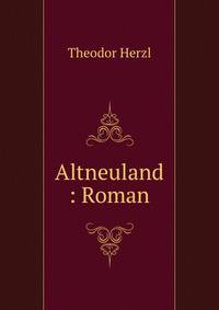 Altneuland : Roman