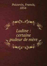 Ludine : certaine pudeur de m?re