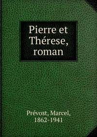 Pierre et Therese, roman