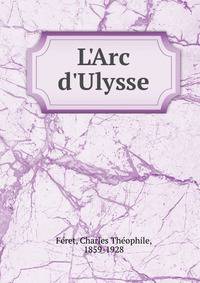 L'Arc d'Ulysse
