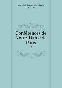 Confrences de Notre-Dame de Paris. 7