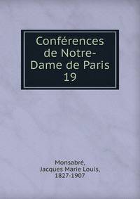 Confrences de Notre-Dame de Paris. 19