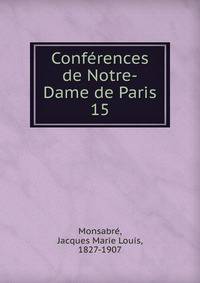 Confrences de Notre-Dame de Paris. 15