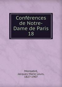 Confrences de Notre-Dame de Paris. 18