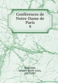 Confrences de Notre-Dame de Paris. 9