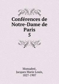 Confrences de Notre-Dame de Paris. 5
