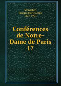 Confrences de Notre-Dame de Paris. 17