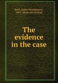 The evidence in the case