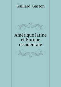Amerique latine et Europe occidentale