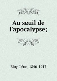 Au seuil de l'apocalypse;