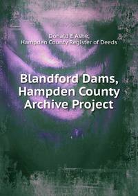 Blandford Dams, Hampden County Archive Project