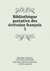 Bibliotheque portative des ecrivains francois