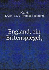 England, ein Britenspiegel;