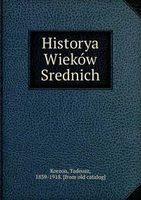 Historya Wiekow Srednich