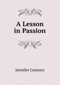 A Lesson in Passion