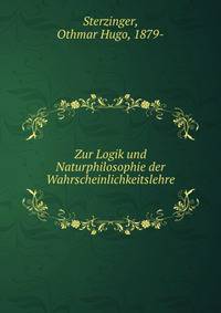Zur Logik und Naturphilosophie der Wahrscheinlichkeitslehre