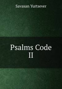 Psalms Code II