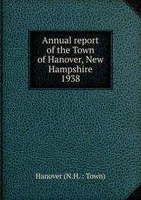 Annual report of the Town of Hanover, New Hampshire. 1938