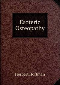 Esoteric Osteopathy