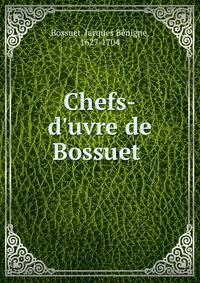 Chefs-d'uvre de Bossuet