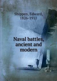 Naval battles, ancient and modern
