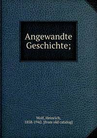 Angewandte Geschichte;