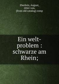 Ein welt-problem : schwarze am Rhein;