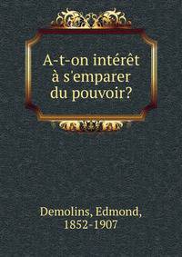 A-t-on int?r?t ? s'emparer du pouvoir?