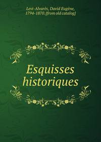 Esquisses historiques