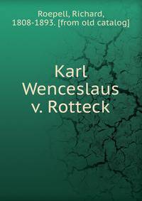Karl Wenceslaus v. Rotteck