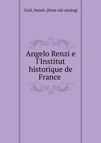 Angelo Renzi e l'Institut historique de France