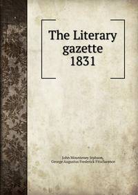 The Literary gazette. 1831