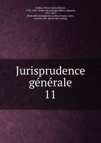 Jurisprudence generale. 11