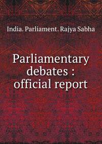 Parliamentary debates : official report
