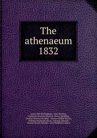 The athenaeum. 1832