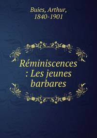 R?miniscences : Les jeunes barbares
