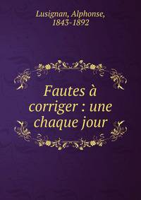 Fautes ? corriger : une chaque jour