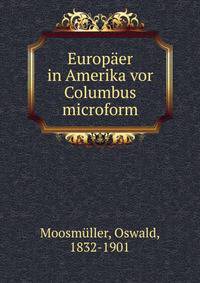 Europaer in Amerika vor Columbus microform