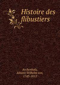 Histoire des flibustiers
