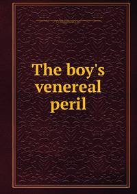 The boy's venereal peril