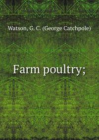 Farm poultry;