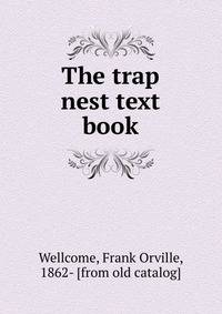 The trap nest text book