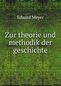 Zur theorie und methodik der geschichte