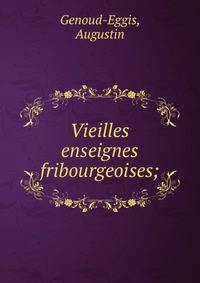Vieilles enseignes fribourgeoises;
